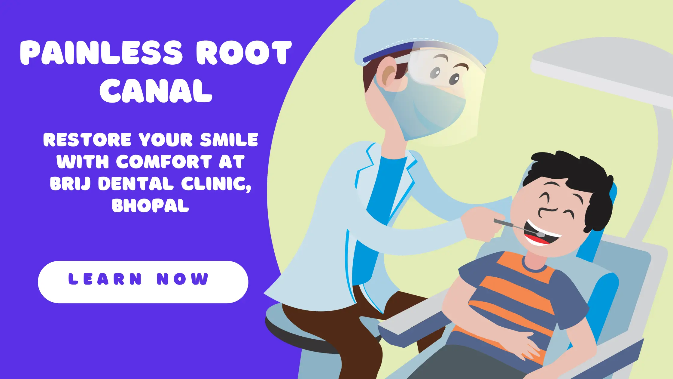 Painless Root Canal: Restore Your Smile with Comfort at Brij Dental Clinic, Bhopal